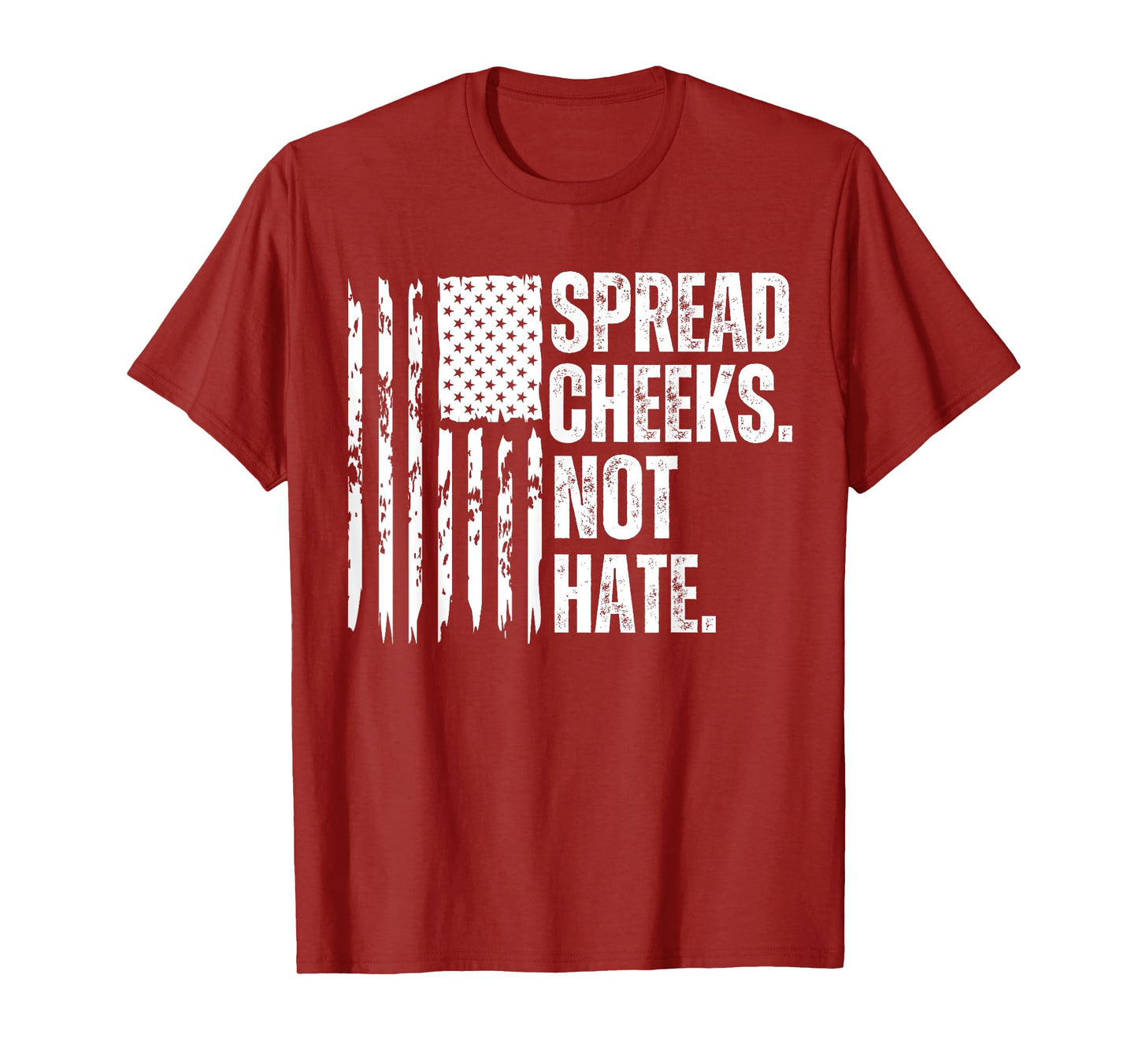 Funny Vintage Spread Cheeks Not Hate USA Flag T-Shirt
