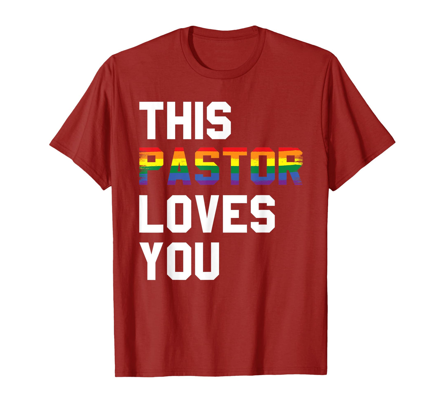 This pastor loves you gay lesbians T-Shirt