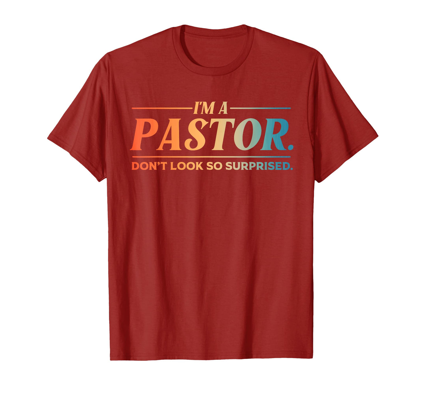 Funny Pastor Art For Men Dad Preacher Pastor Appreciation T-Shirt