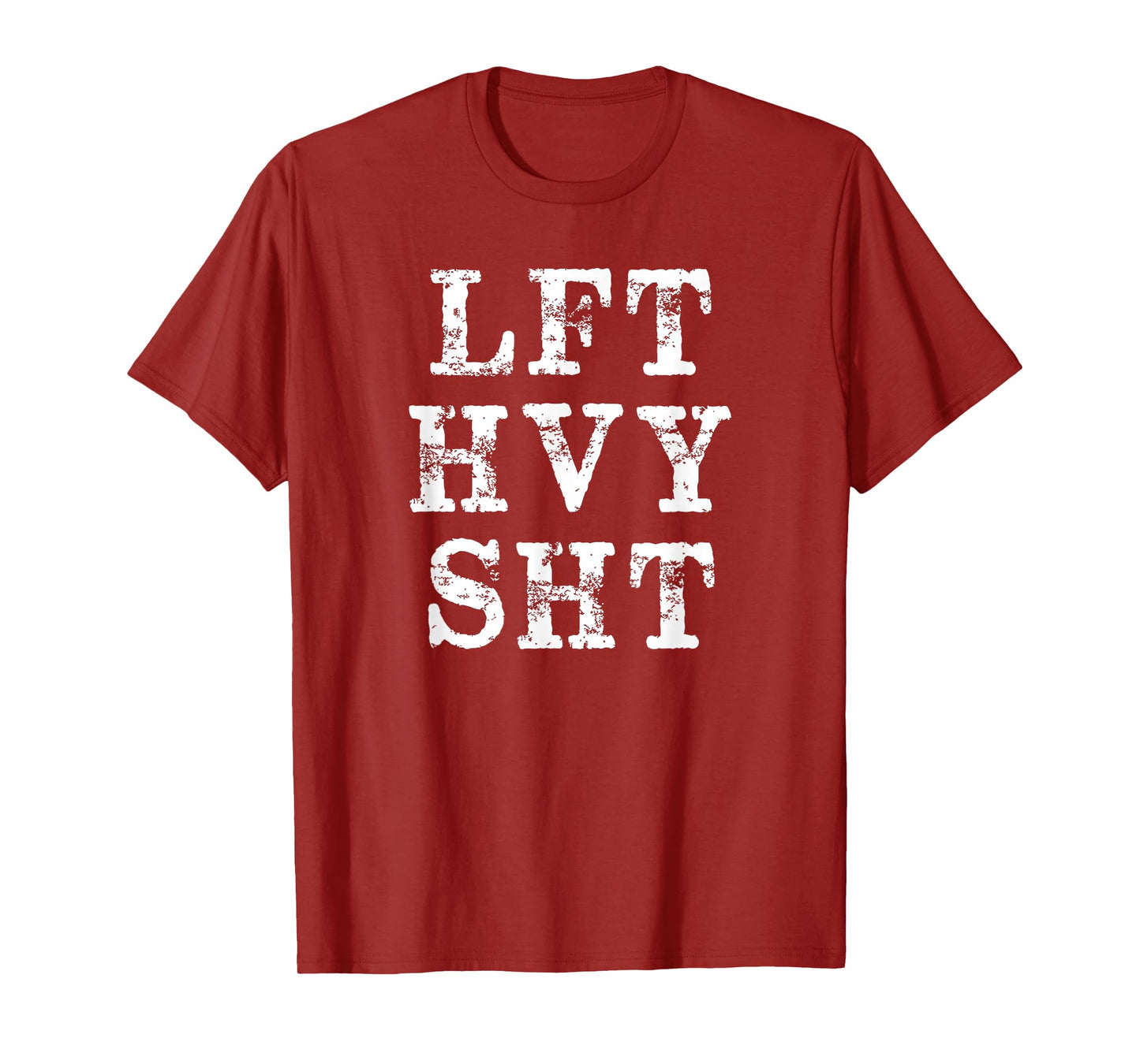 Lft Hvy Sht Funny Lift Heavy Weight Lifting T-Shirt