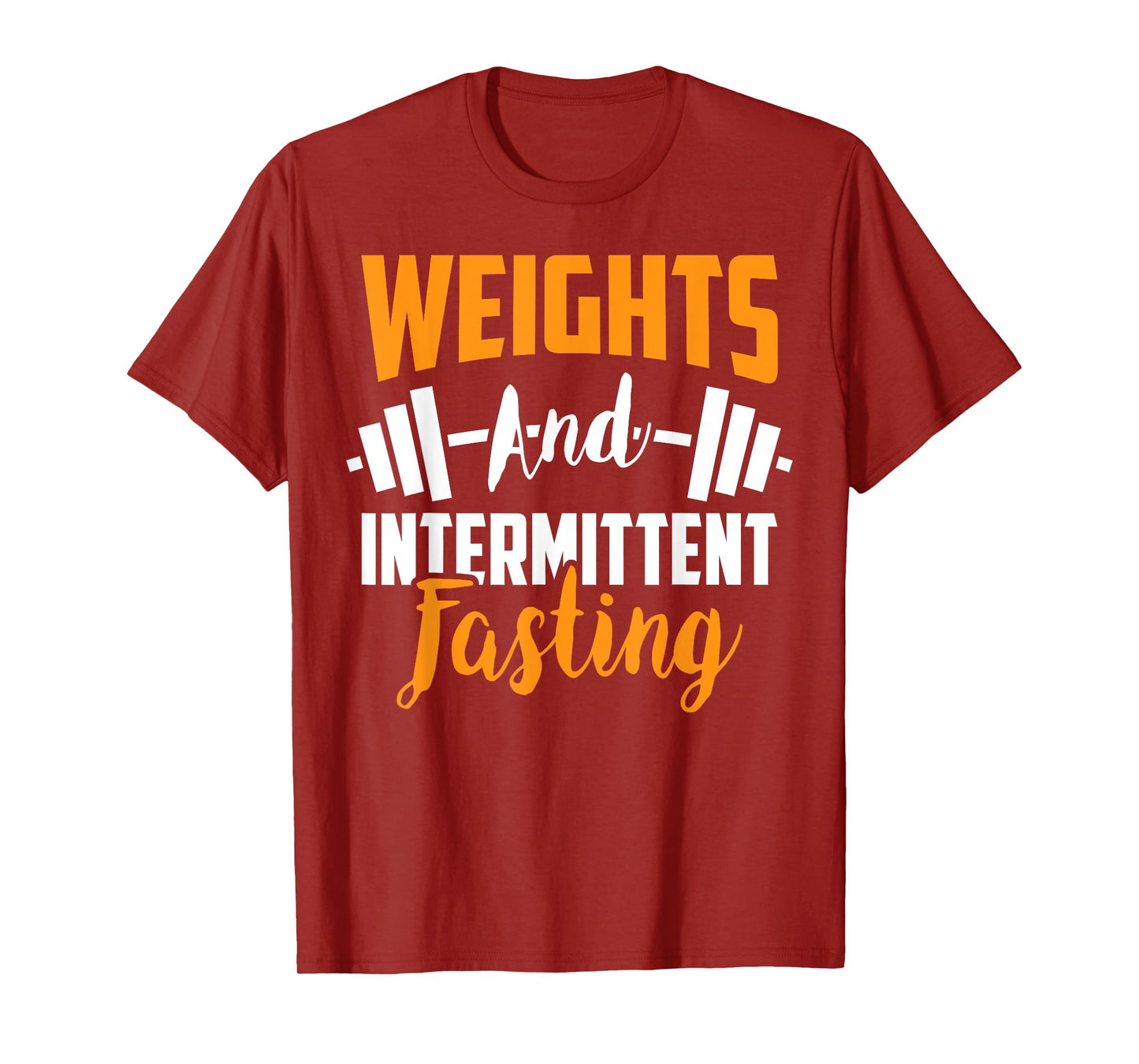 Weights And Intermittent Fasting Health Diet T-Shirt