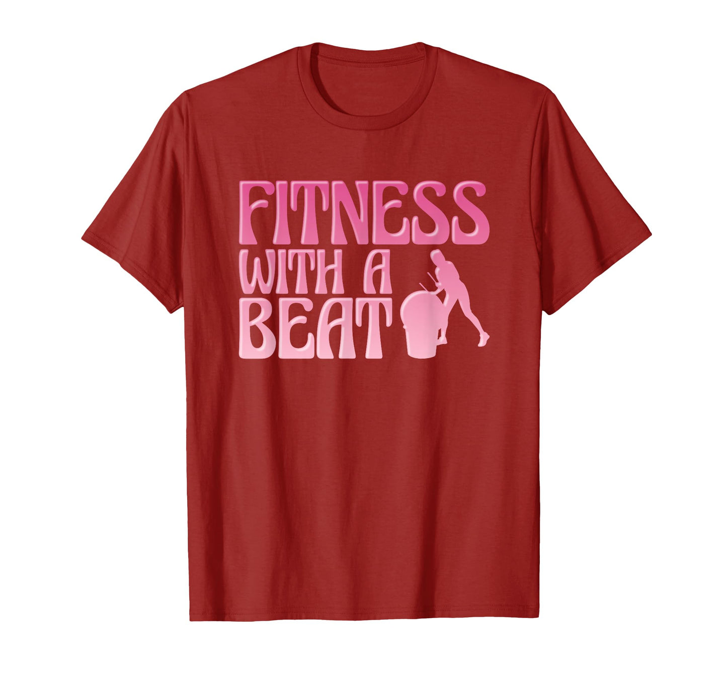Fitness Class Exercise Gym Workout Funny Cardio Drumming T-Shirt