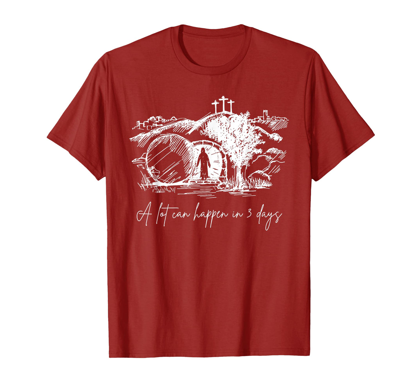 Easter A Lot Can Happen In 3 Days Religious Men Women Kids T-Shirt