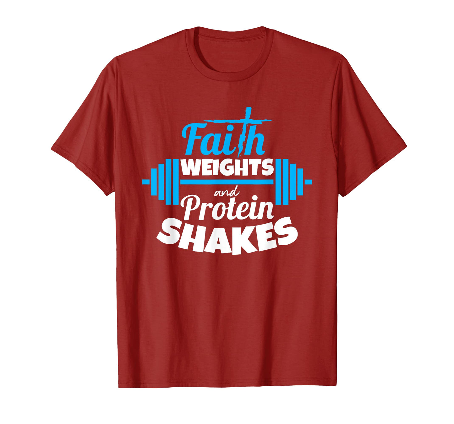 Faith weights And Protein Shakes Bodybuilder Christian Shirt
