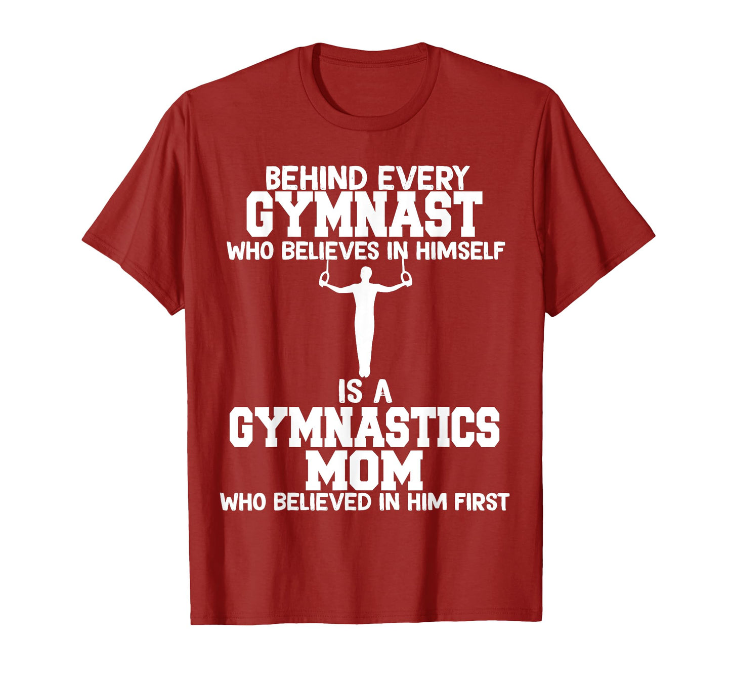 Behind Every Gymnast is a Gymnastics mom, Gymnast boy T-Shirt