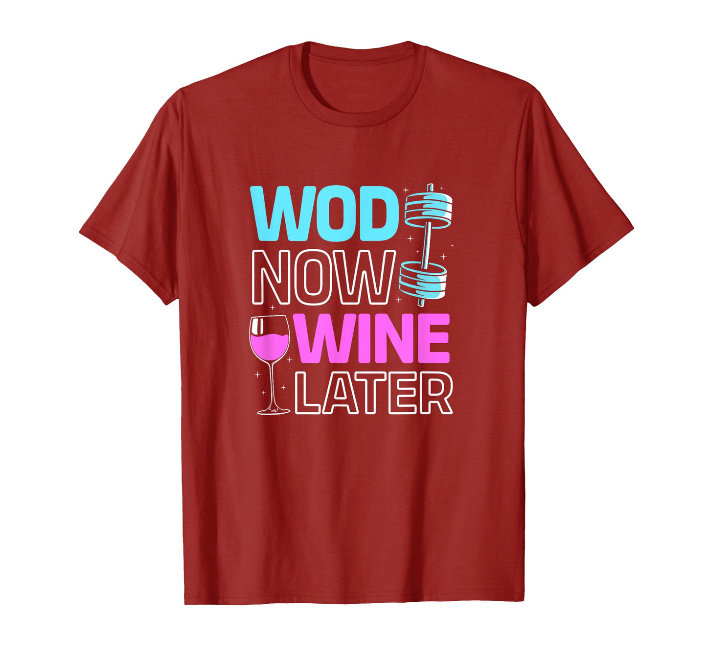 Wod Now Wine Later Bodybuilding Funny Gym Rat T-Shirt