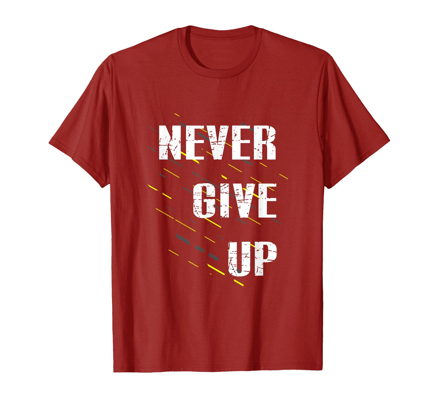 Never Give up T-Shirt