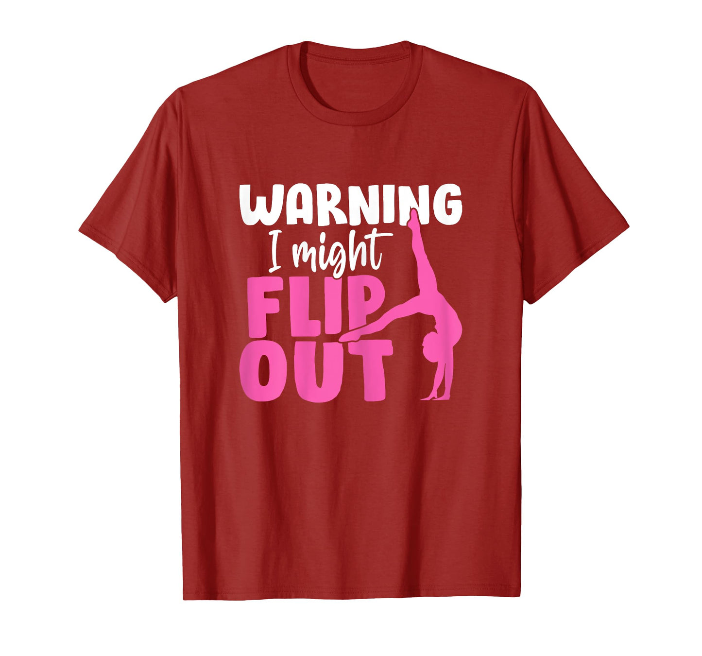 Warning I Might Flip Out Balance Beam Tumble Gymnastics T-Shirt