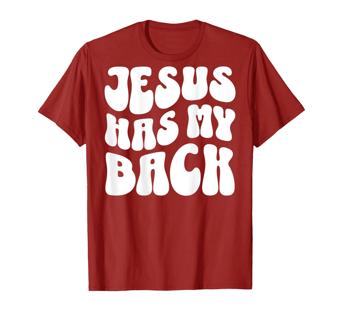 Jesus Has My Back (On Back) Christian T-Shirt