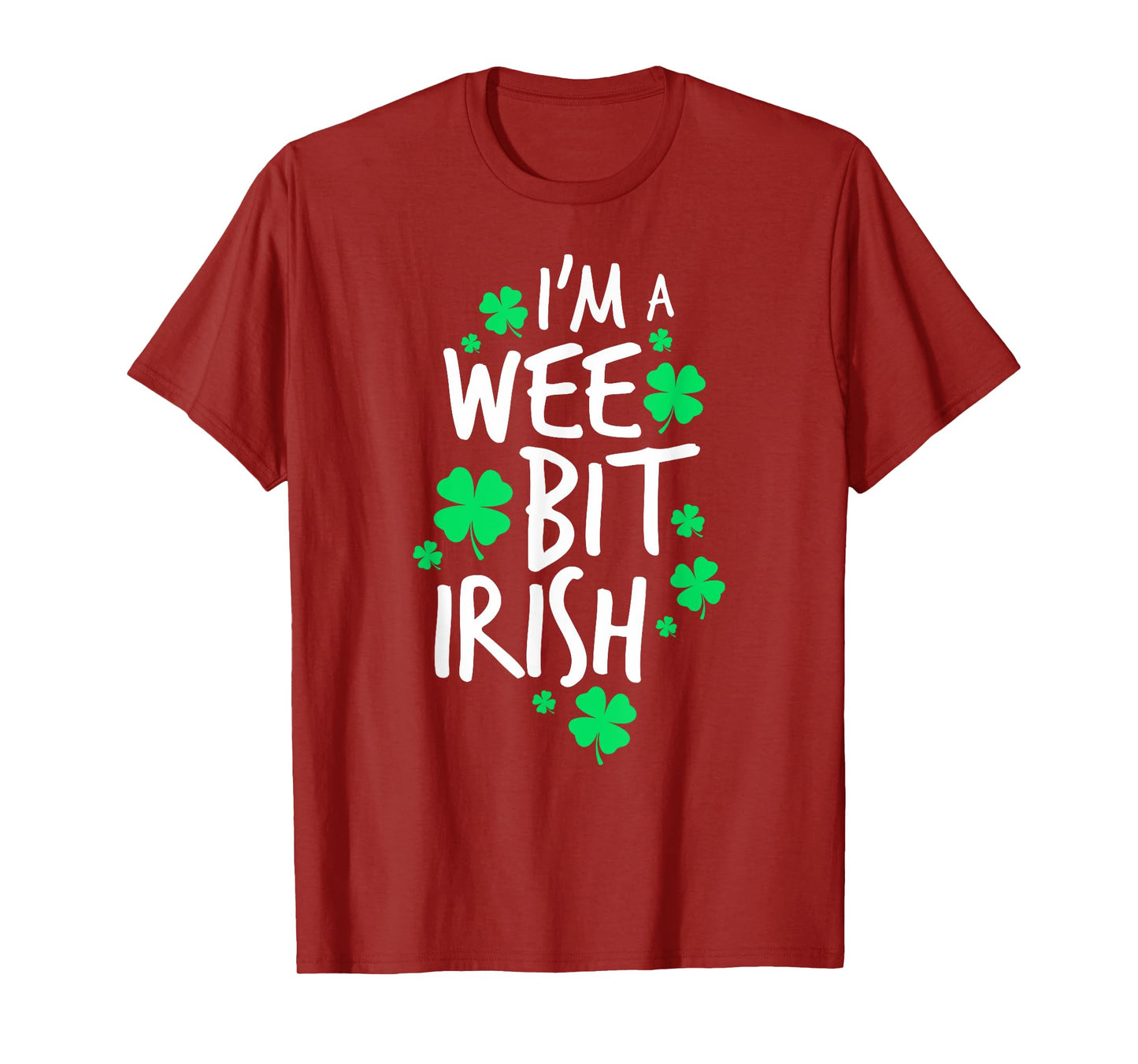 I'm A Wee Bit Irish St. Patrick's Day Shamrock Girls Women T-Shirt