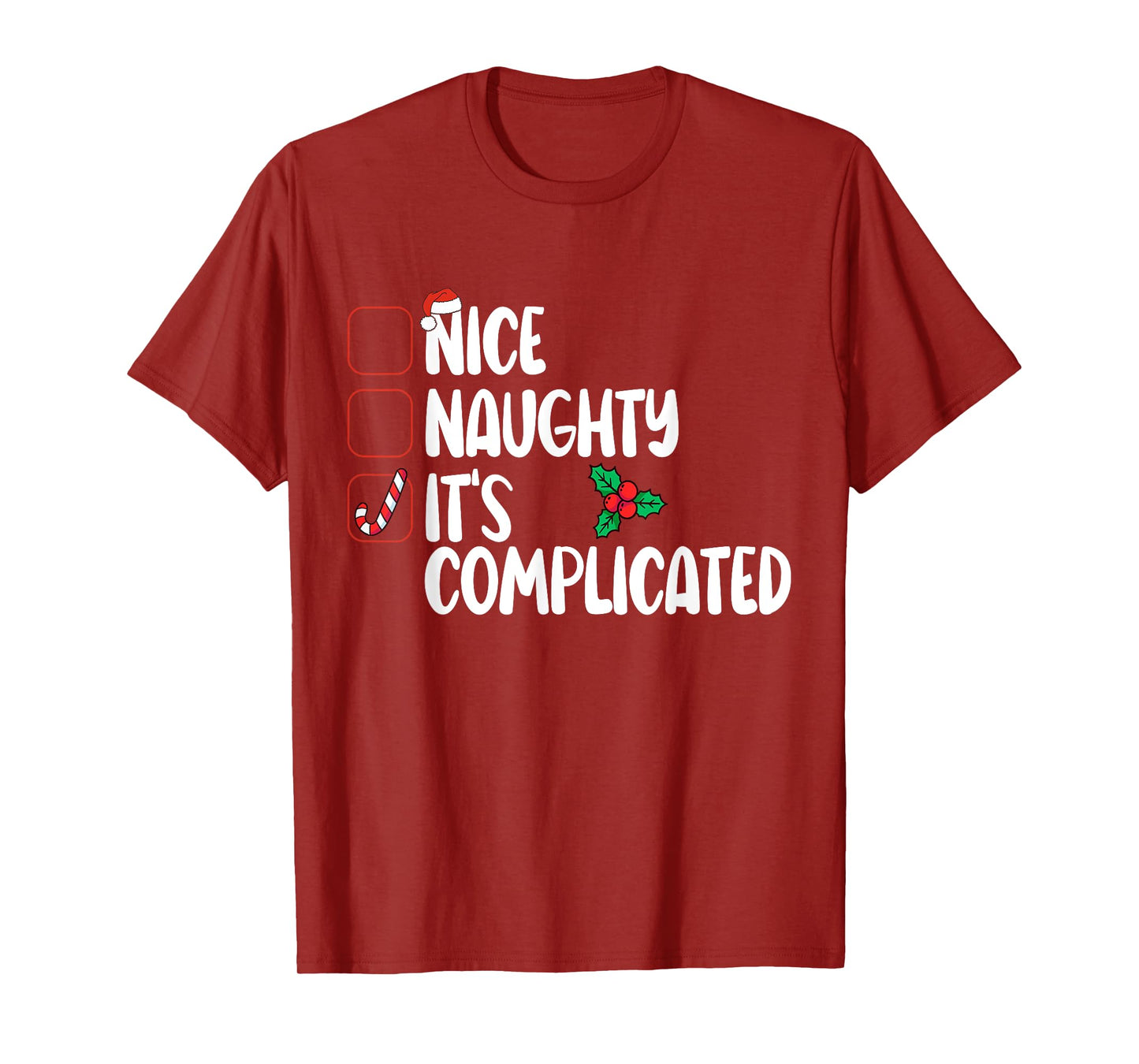 Nice Naughty List It's Complicated Christmas T-Shirt