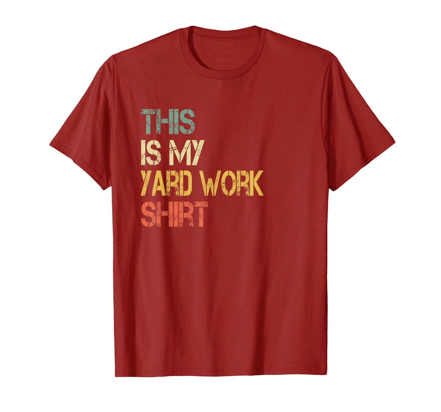 Funny This is My Yard Work Shirt Love Outdoors Cutting Grass T-Shirt