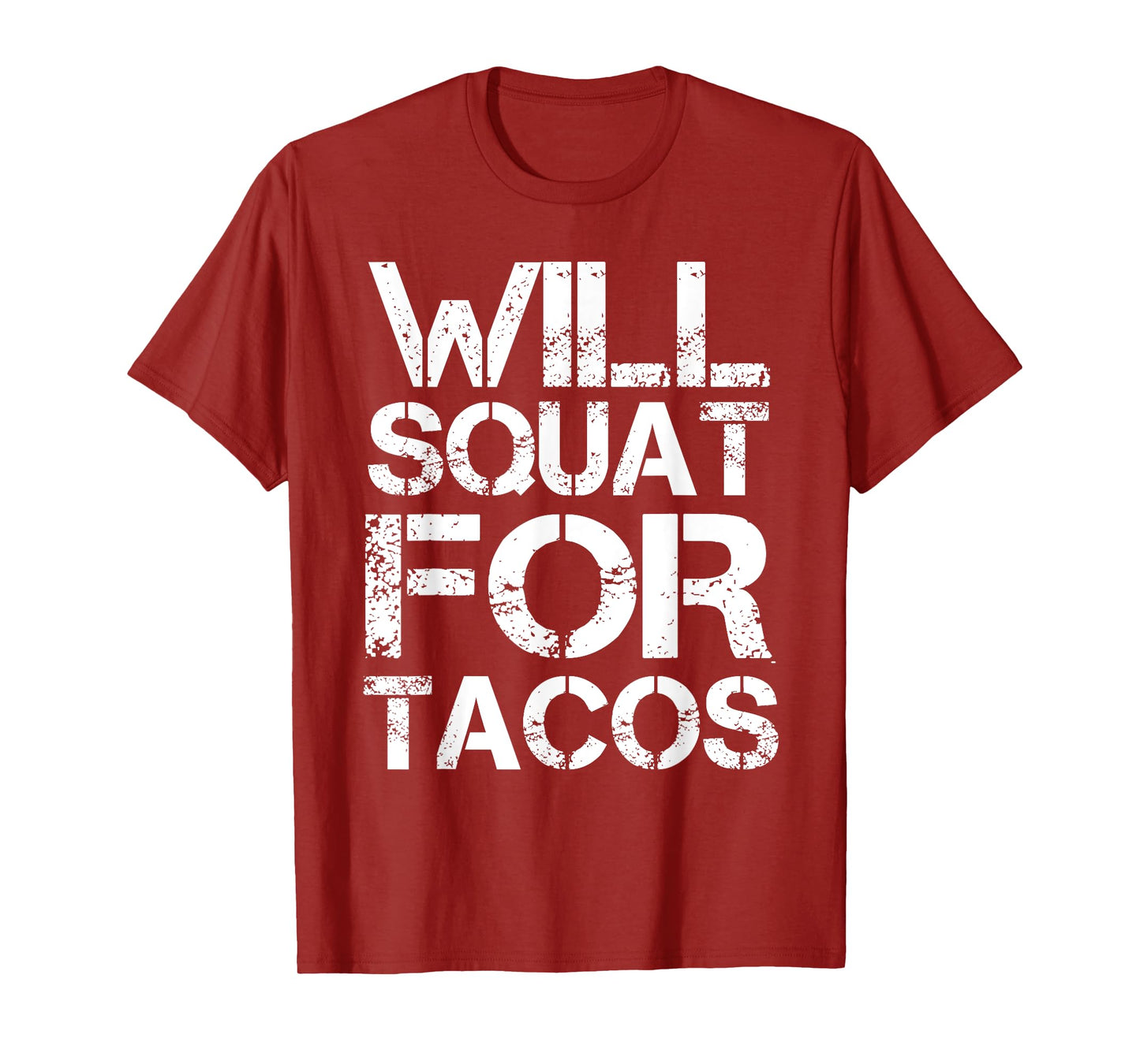 Cinco De Mayo Will Squat For Tacos Fitness Gym Workout Shirt T-Shirt