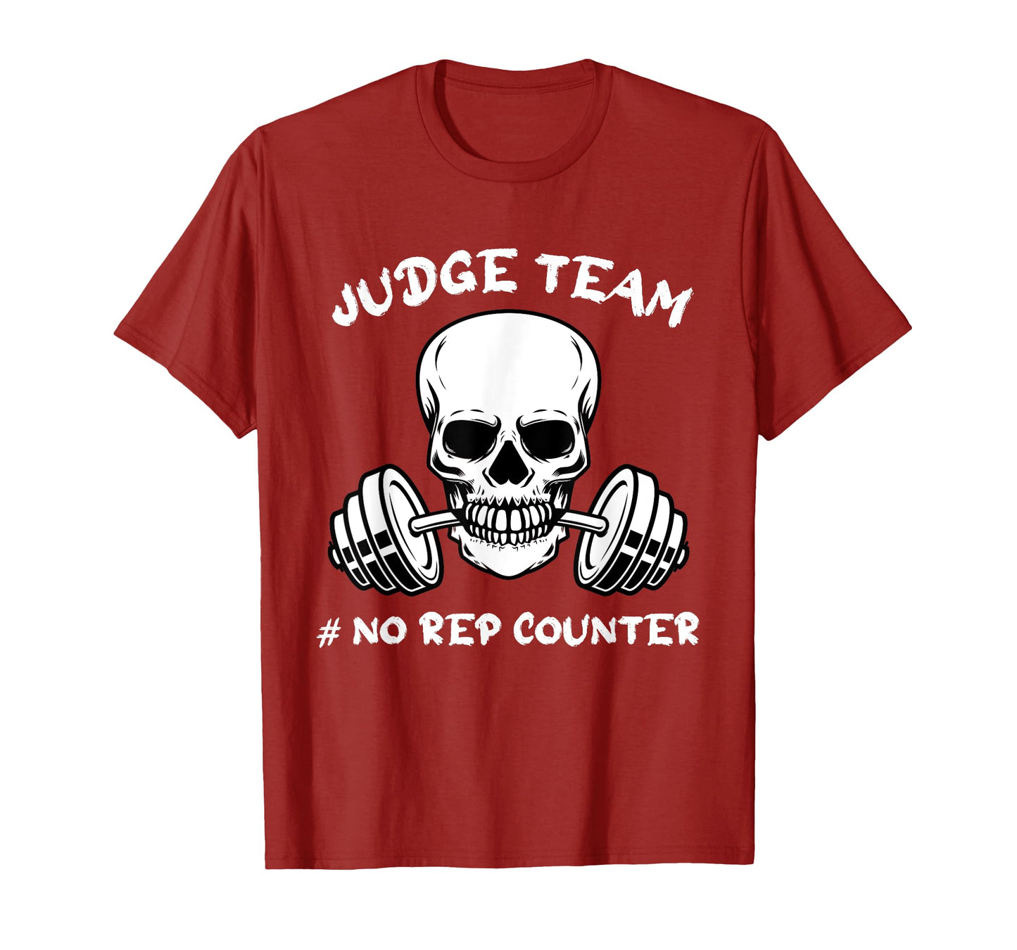 Judge Team No Rep Counter Games Wod Workout T-Shirt