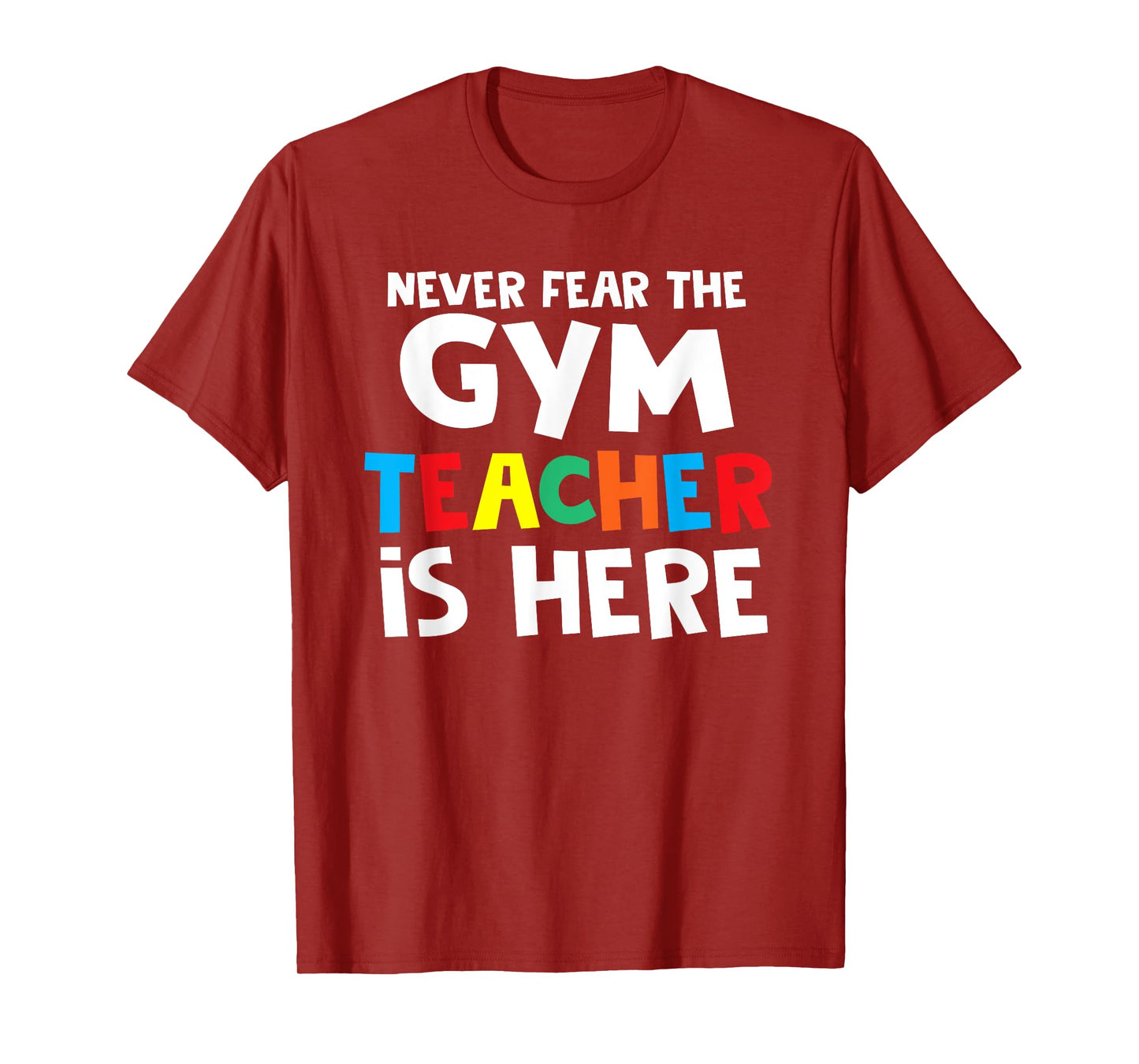 Gym Teacher Back To School Teacher Shirts T-Shirt for Men Women Girls Kids
