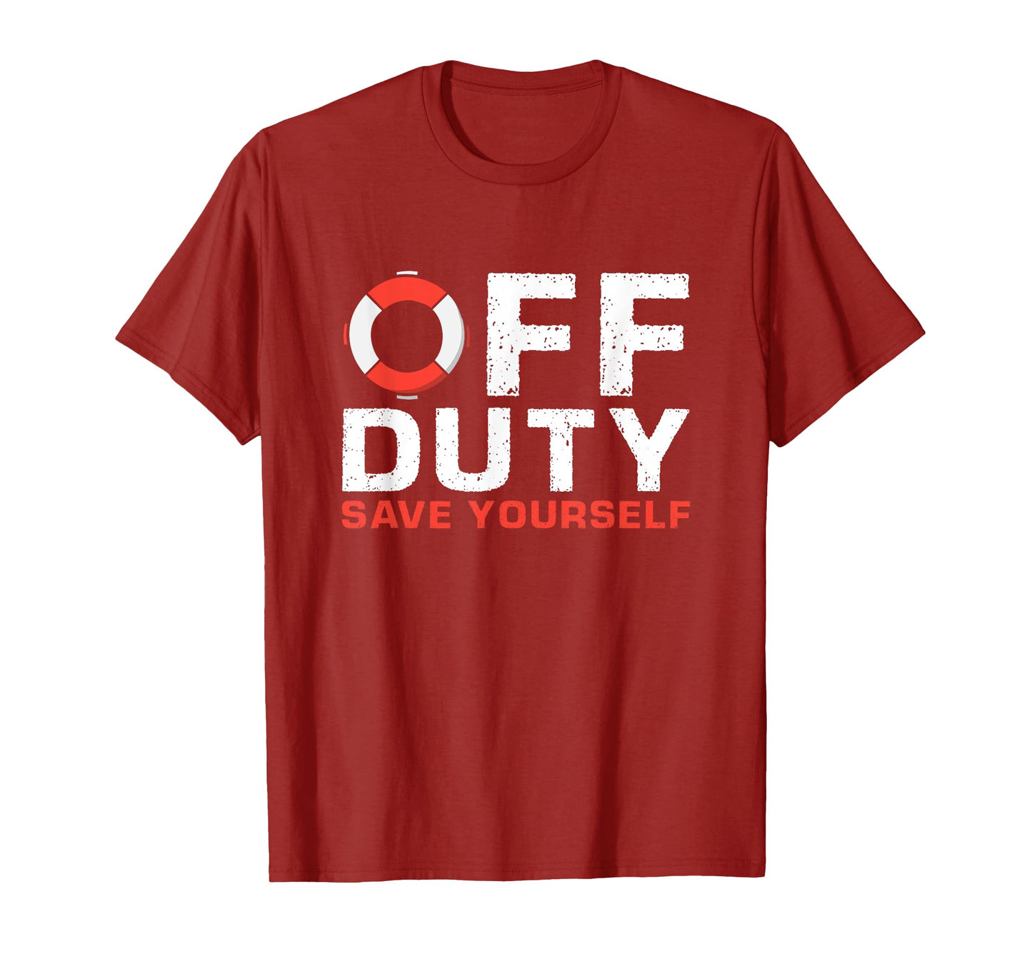 Off Duty Save Yourself Lifeguard T-Shirt