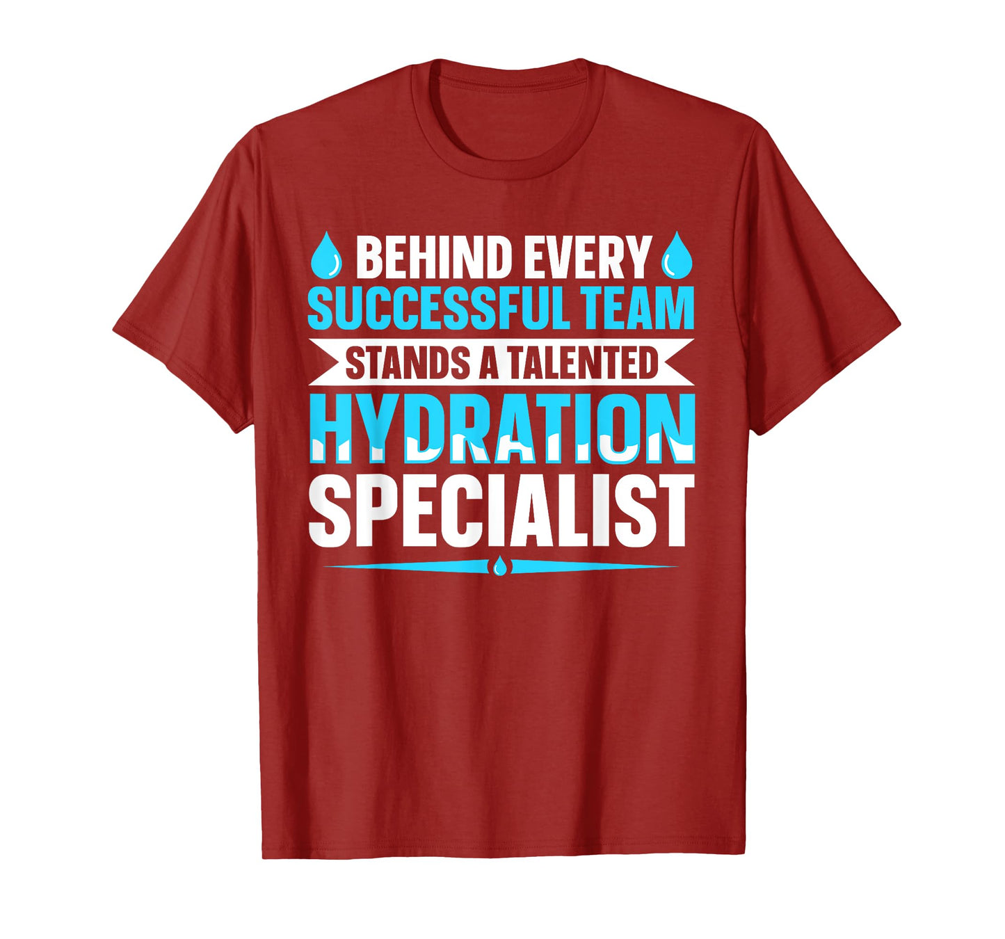 Team Manager Waterboy Quote for a Hydration Specialist T-Shirt