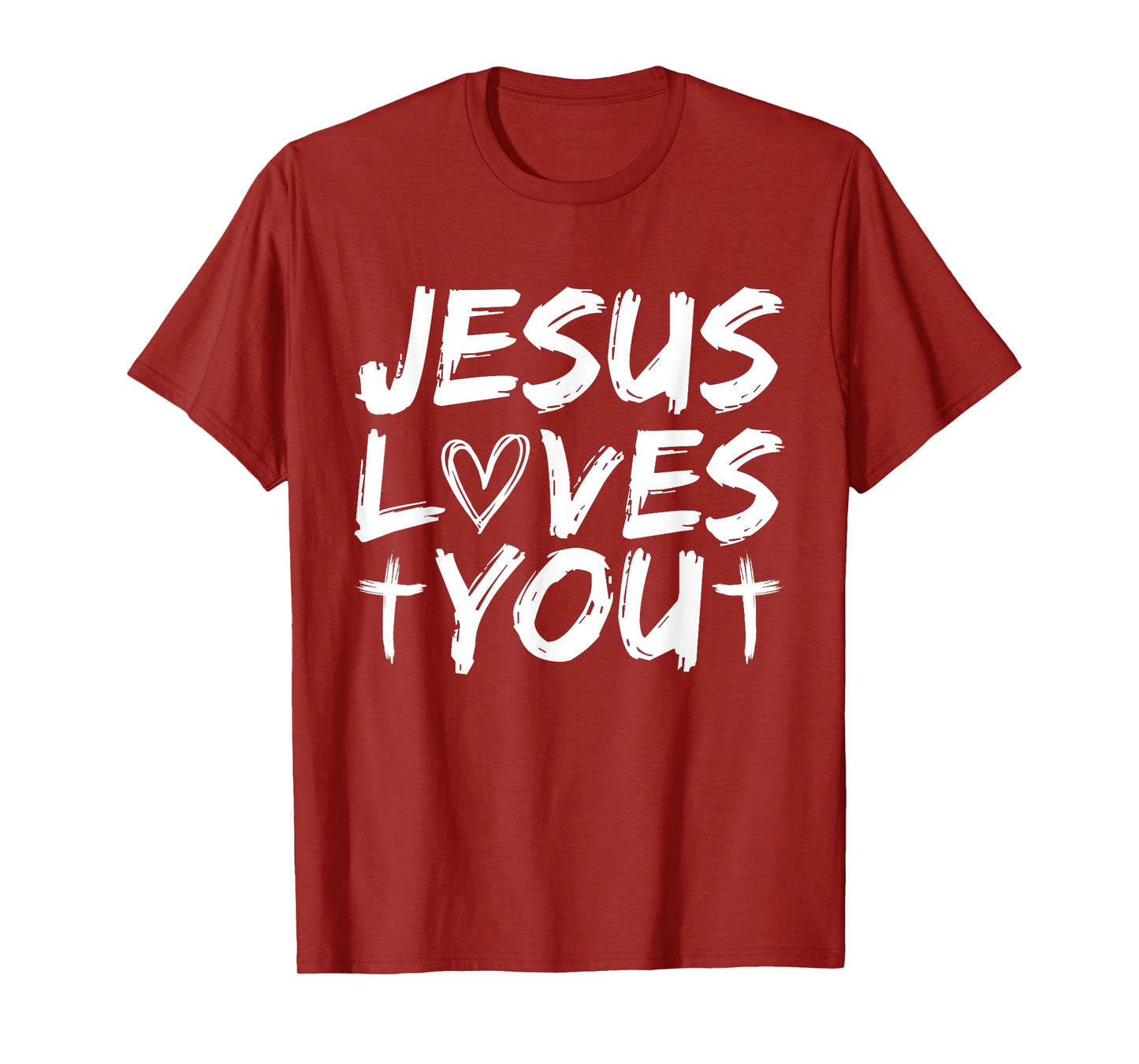 Jesus Loves You I Jesus T-Shirt