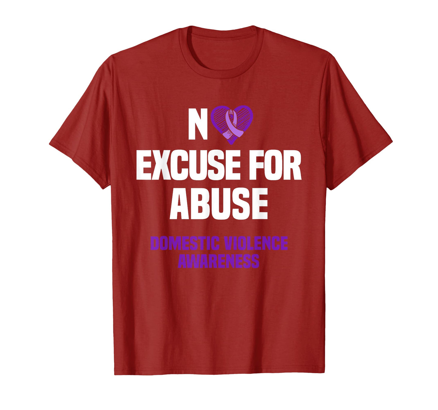 No Excuse For Abuse - Domestic Violence Awareness Support T-Shirt