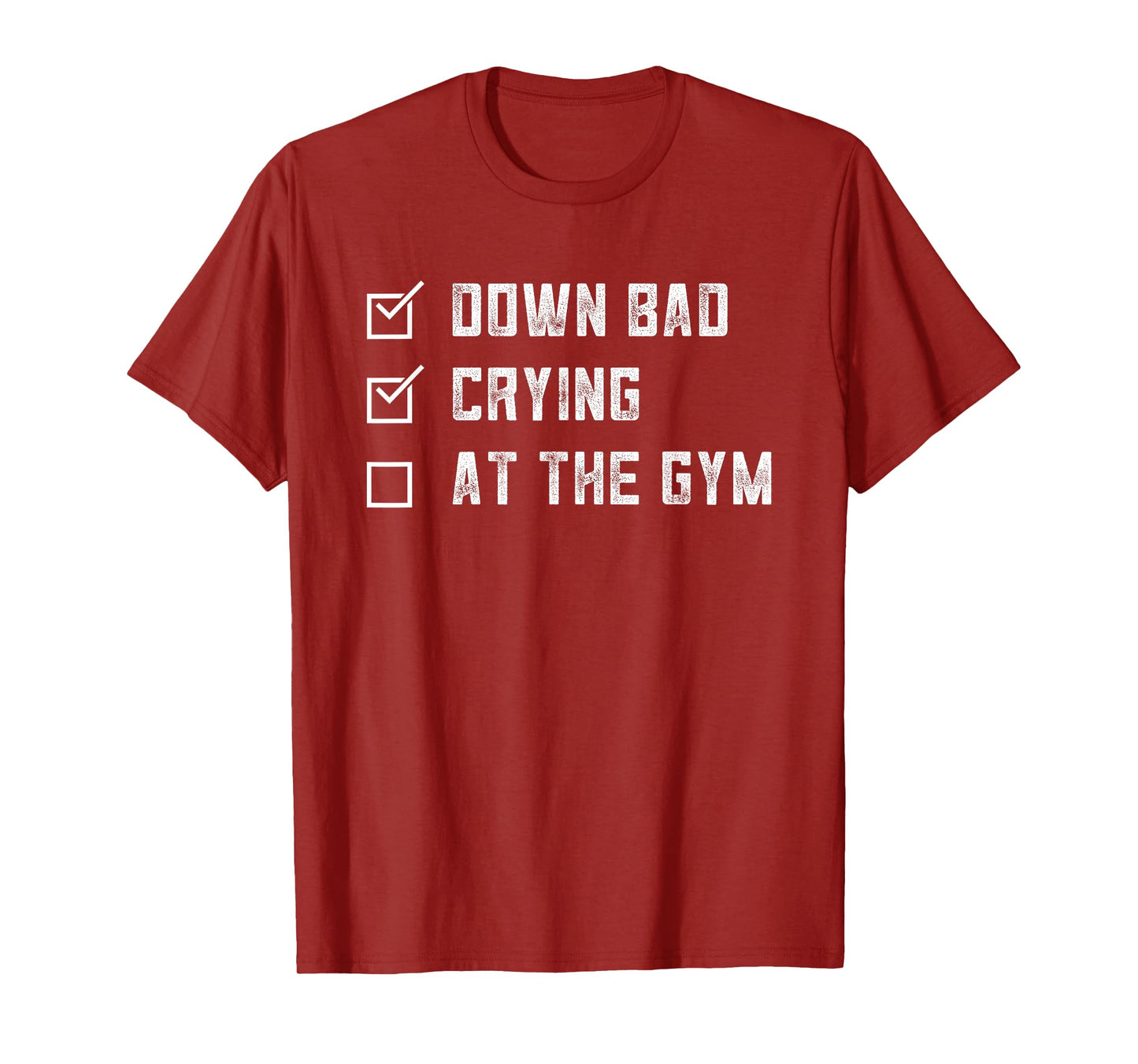 Gym Down Bad Crying At The Gym Vintage Tee T-Shirt