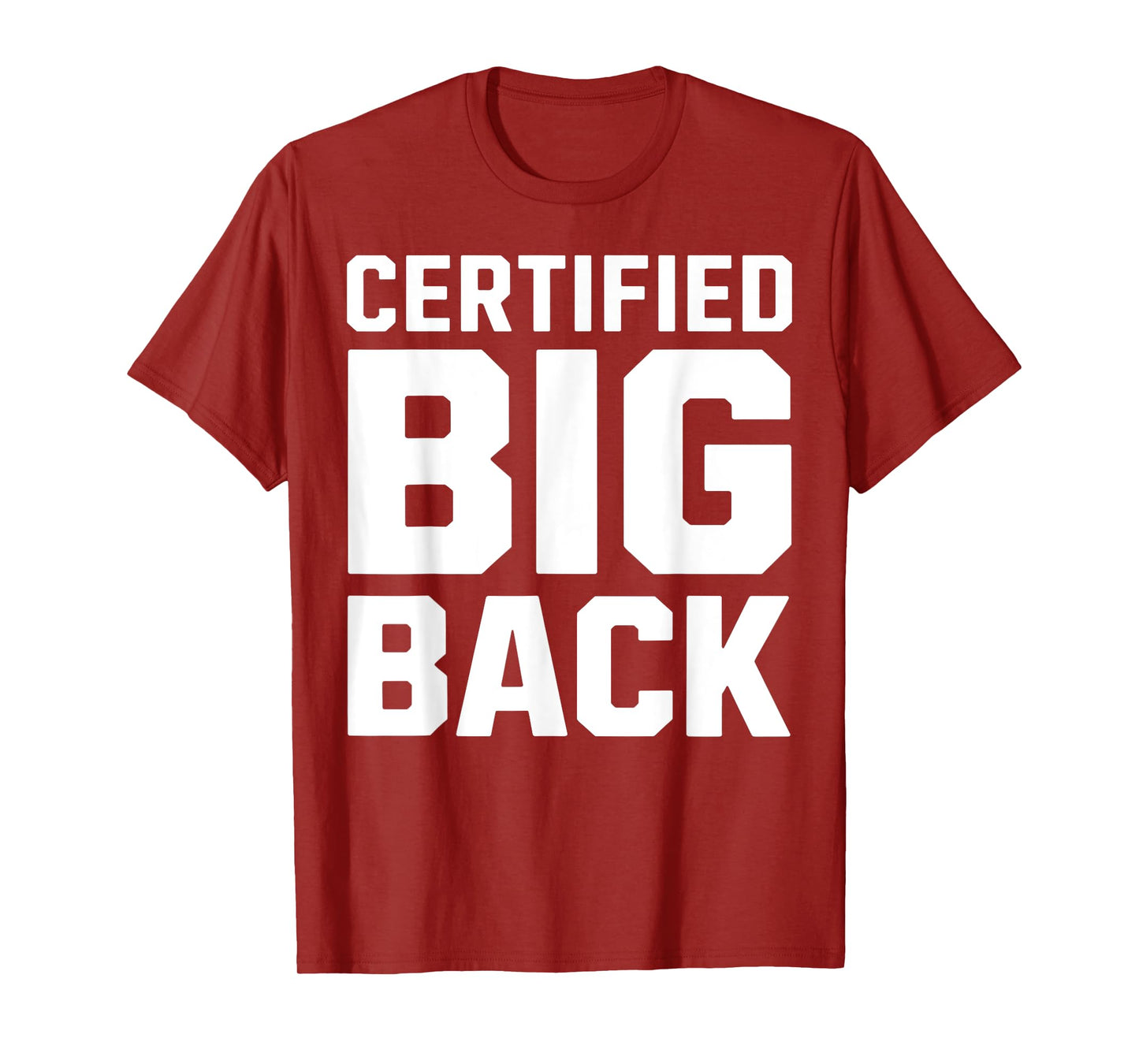 Certified Big Back Gym Apparel Funny Workout Weightlifting T-Shirt