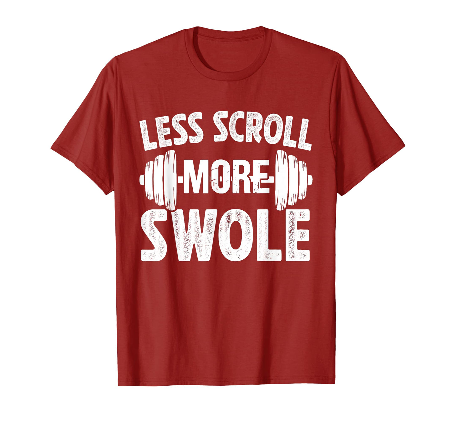 Less scroll, More swole Funny new year gym resolution T-Shirt