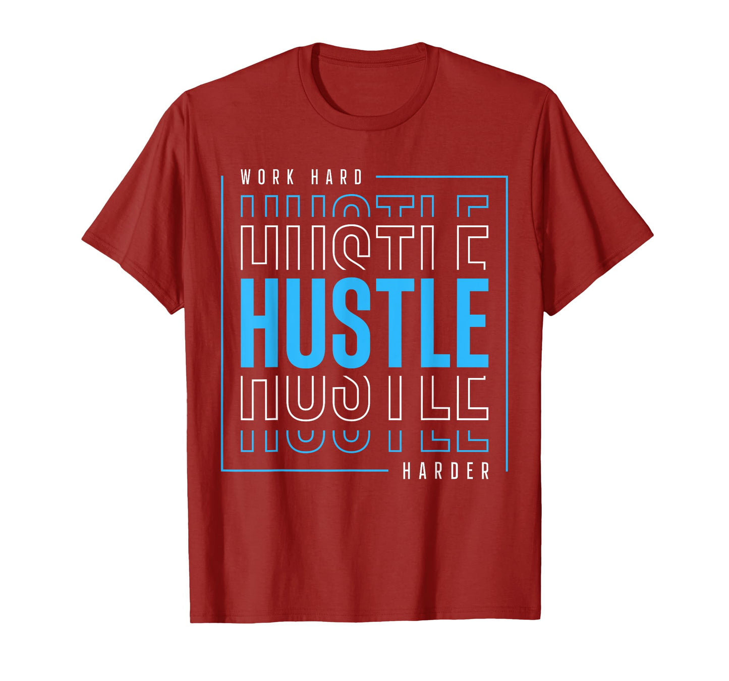 Work Hard Hustle Harder T-Shirt