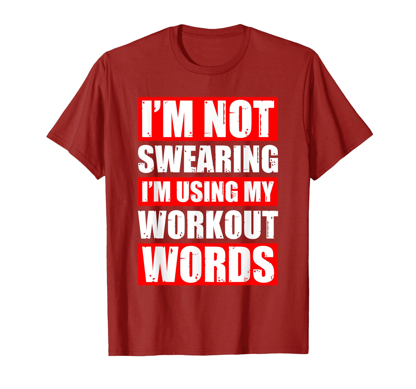 Workout Words Weight Sports Gym Funny Bodybuilding T-Shirt