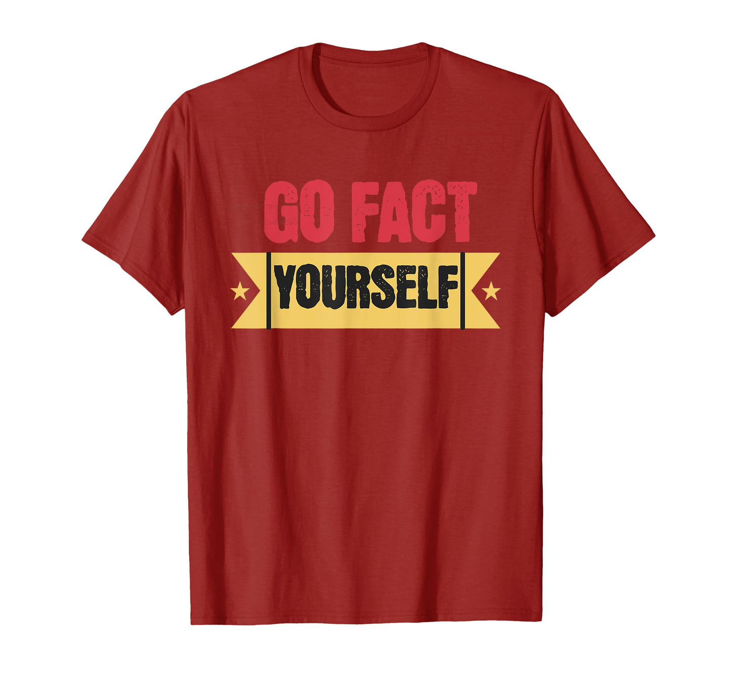 Go Fact Yourself Retro Funny Science Truth Humor T-Shirt