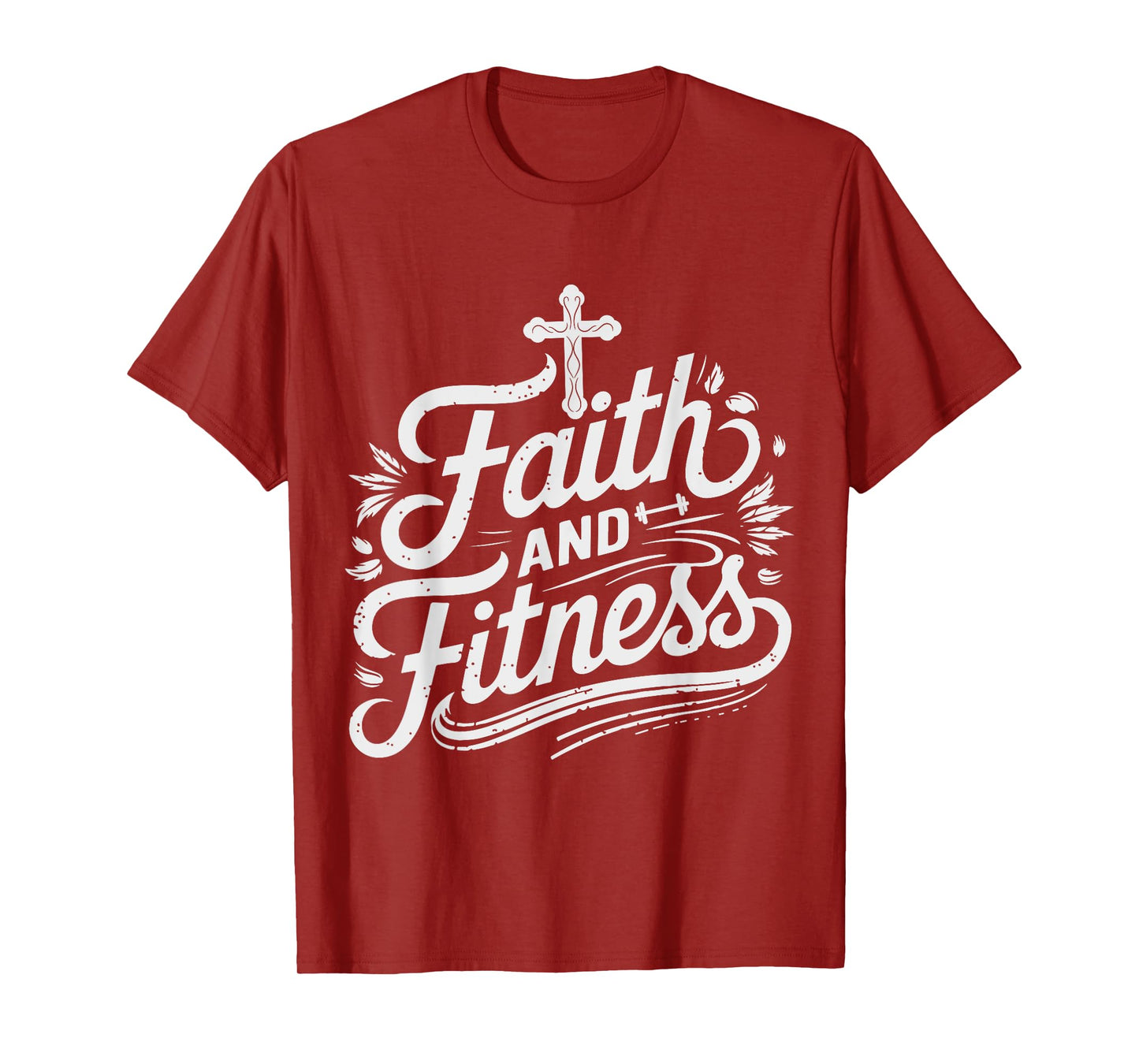 Faith And Fitness Inspirational Quote Design T-Shirt