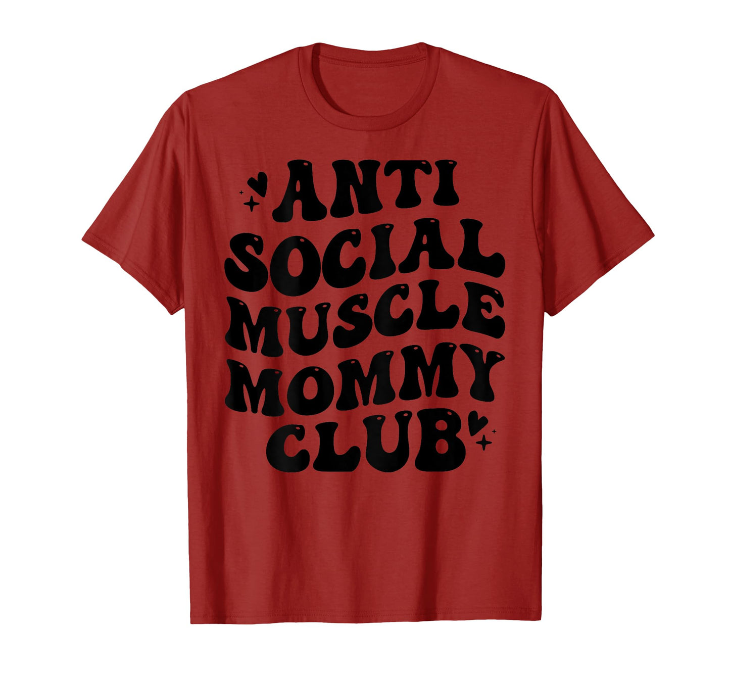 Anti Social Muscle Mommy Club Groovy Pump Cover Funny T-Shirt
