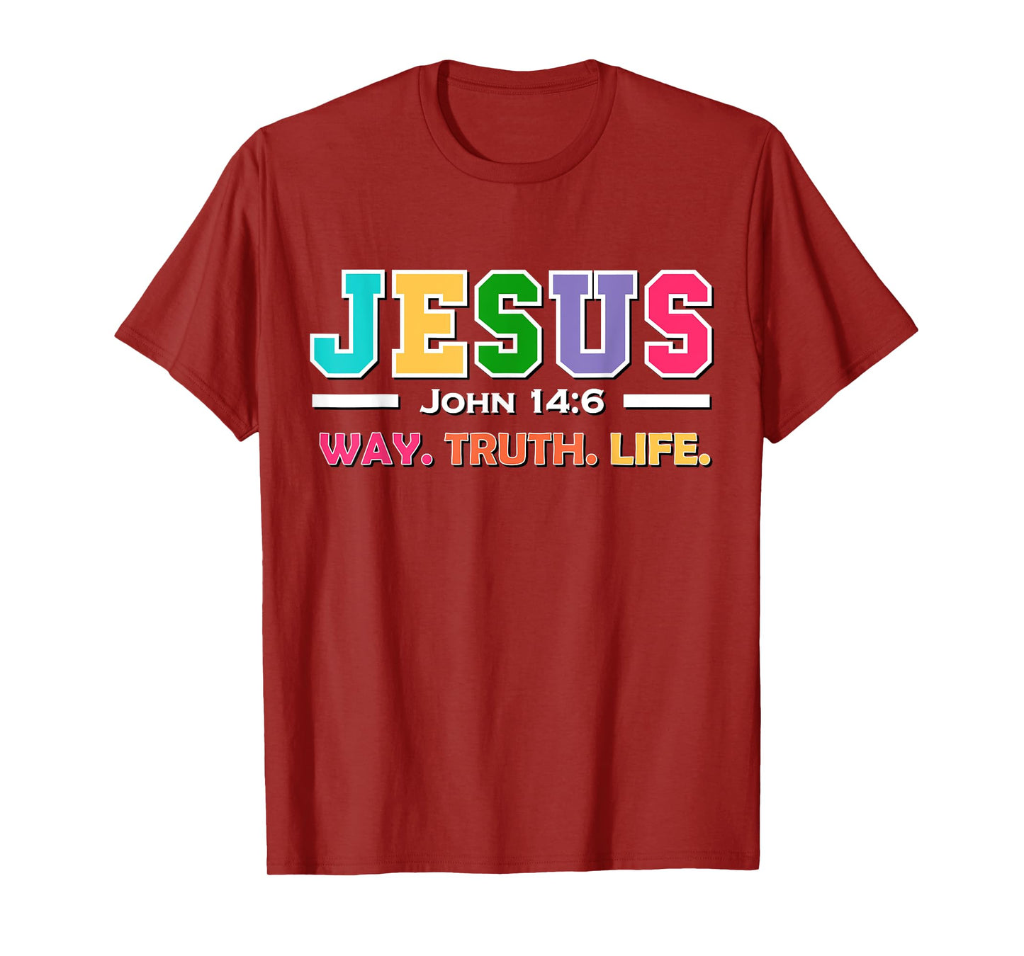 John 14:6 Jesus Is The Way Truth And Life His Banner Is Love T-Shirt