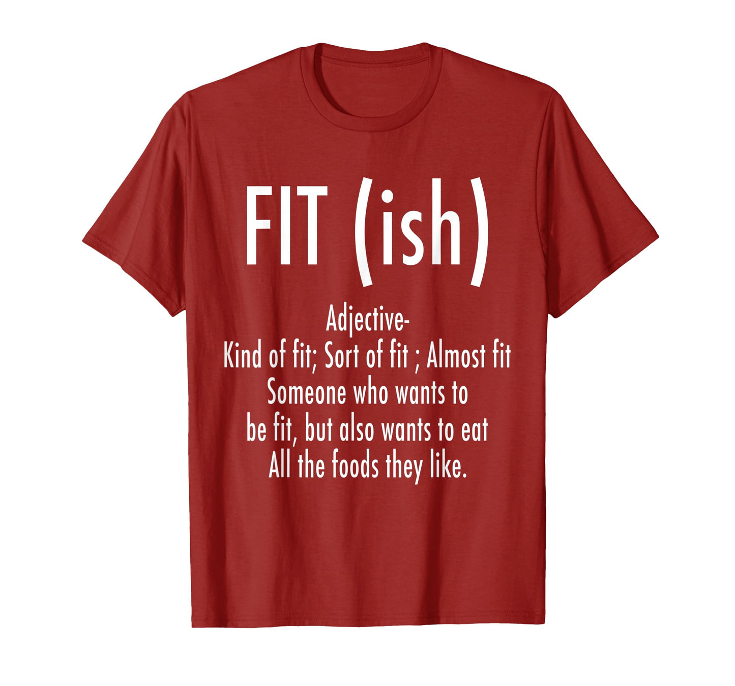 Fit (ish) Word Definition - Funny Workout Fitness T-Shirt