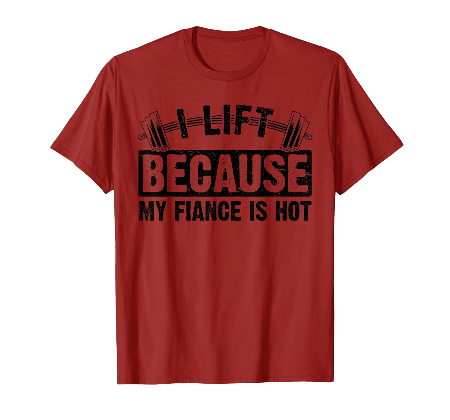 I Work Out Because My Fiance Is Hot Women Workout Funny T-Shirt