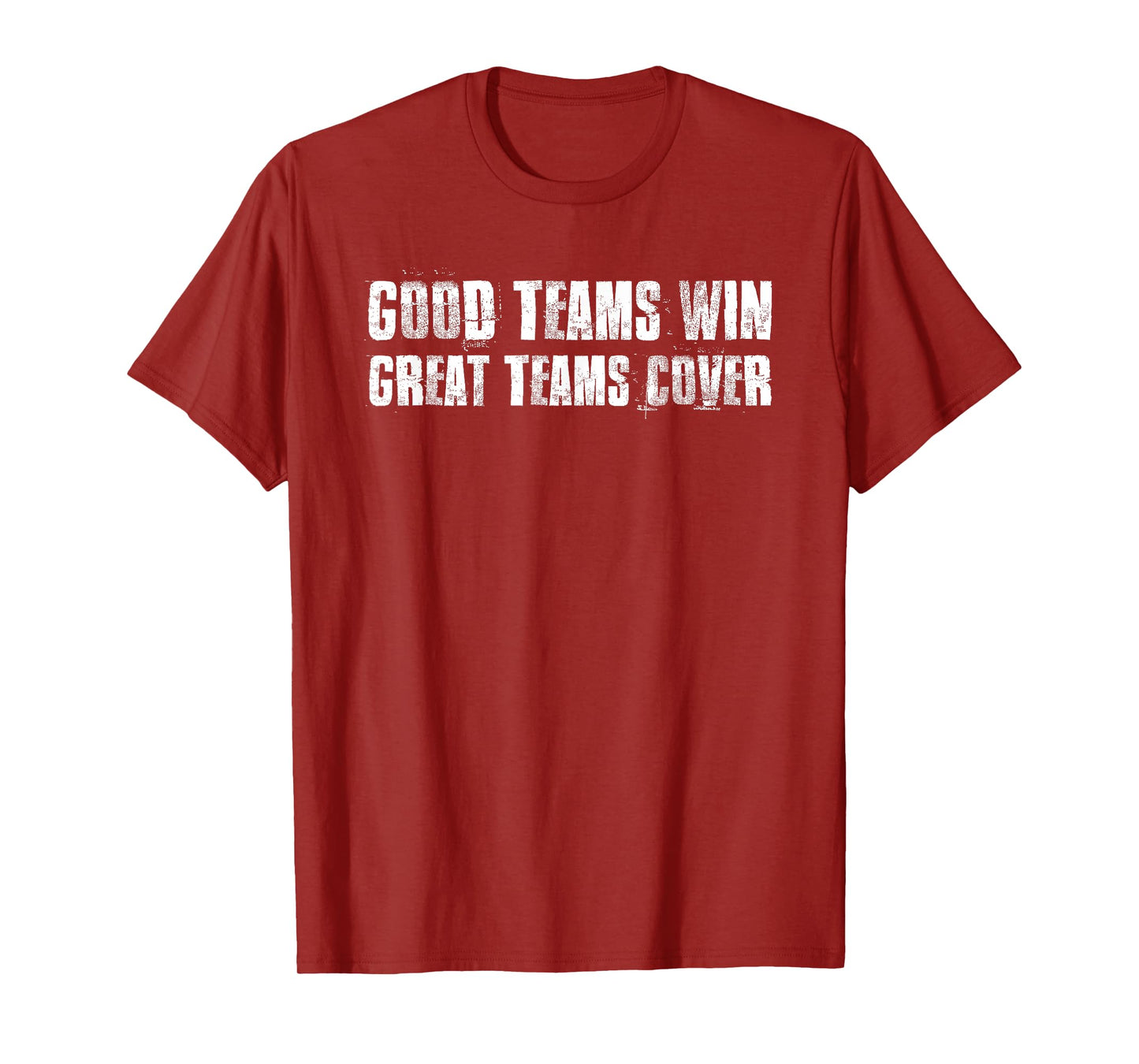 Good Teams Win Great Teams Cover Motivational Sports T-Shirt
