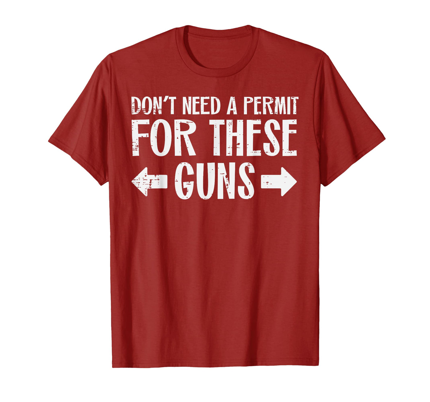 Gym Dont Need Permit For These Guns Funny Workout Men Women T-Shirt