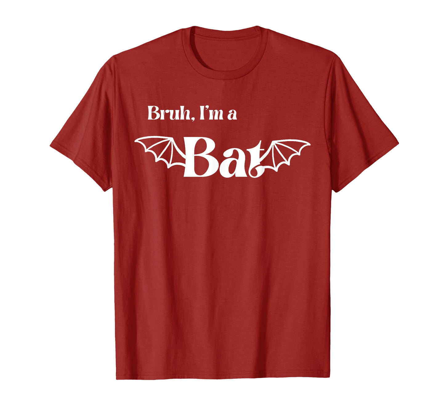 Bruh I’m A Bat Halloween Funny Group Costume Matching T-Shirt
