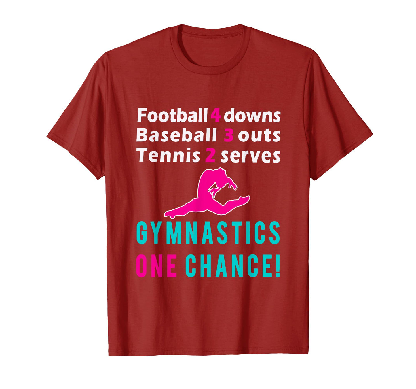 Top Girls Gymnastics One Chance Gymnast Gift T-Shirt T-Shirt
