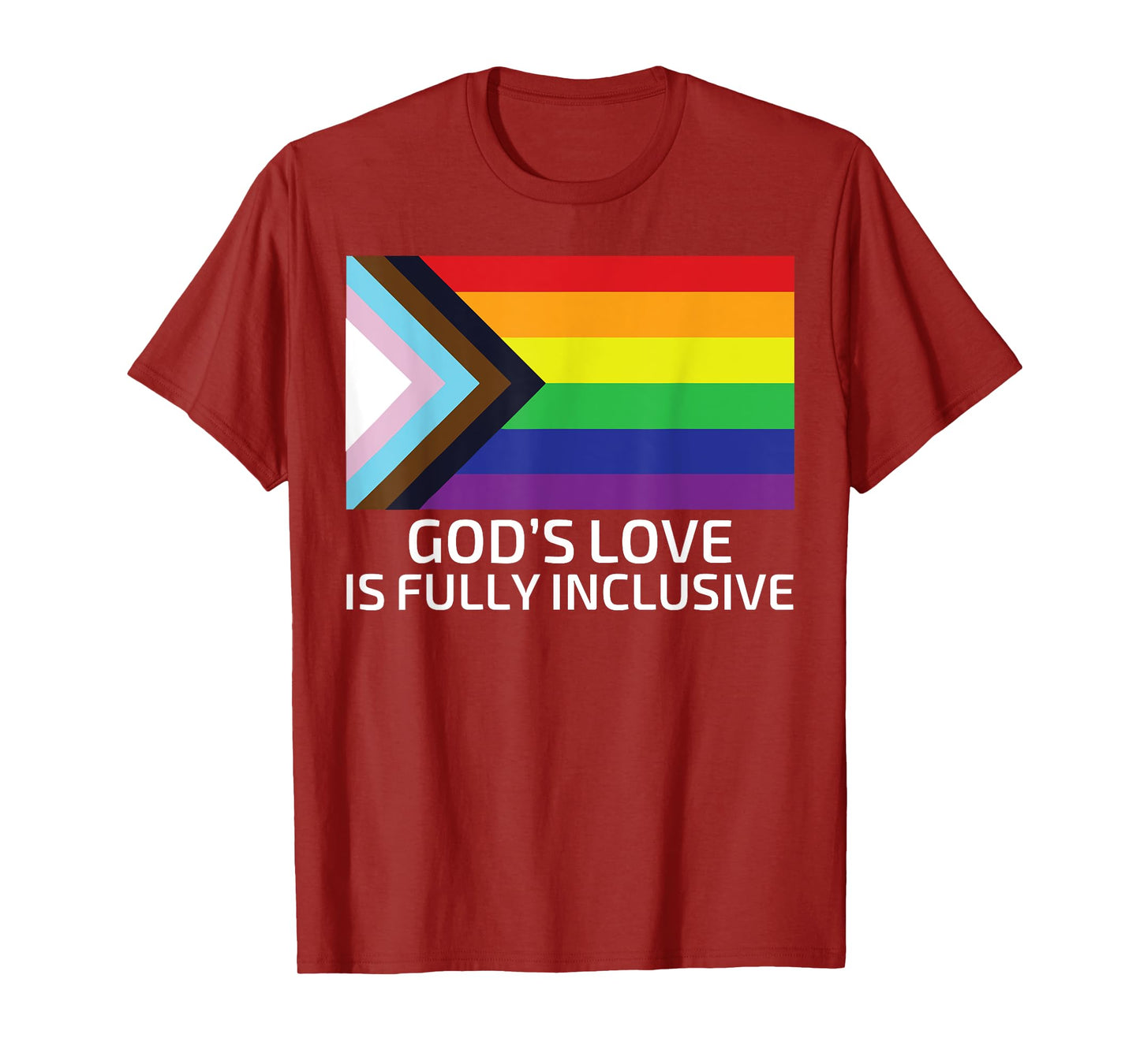 God's Love Is Fully Inclusive LGBTQIA+ Gay Pride Christian T-Shirt