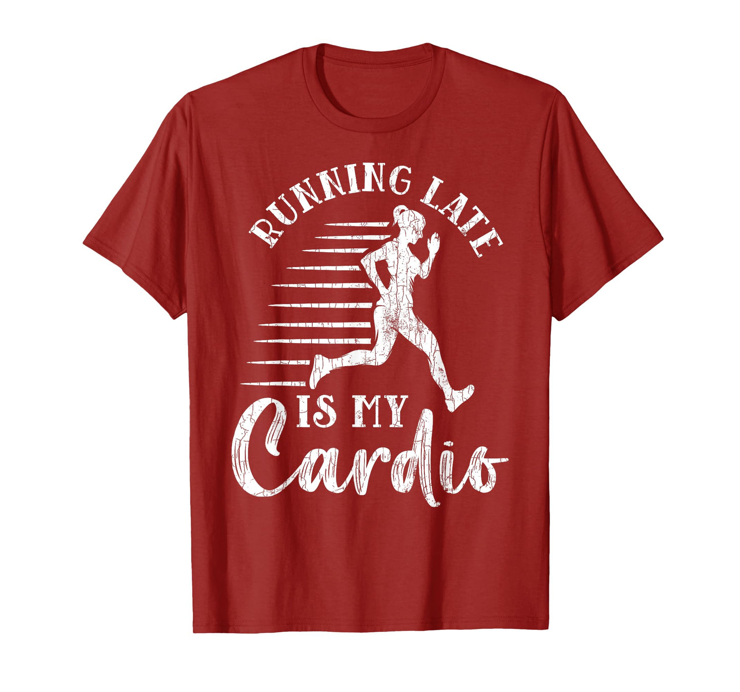 Running Late Is My Cardio Funny Gym Motivational Graphic T-Shirt