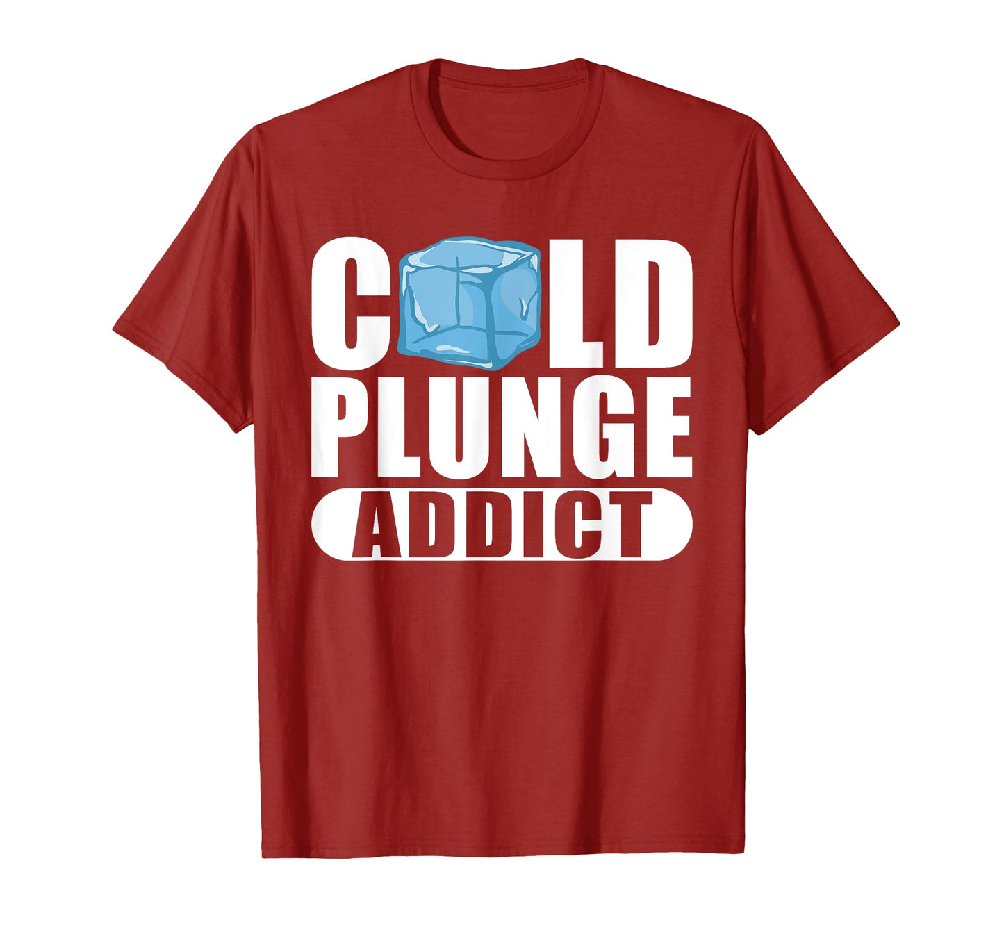 Cold Plunge Addict Ice Bath T-Shirt