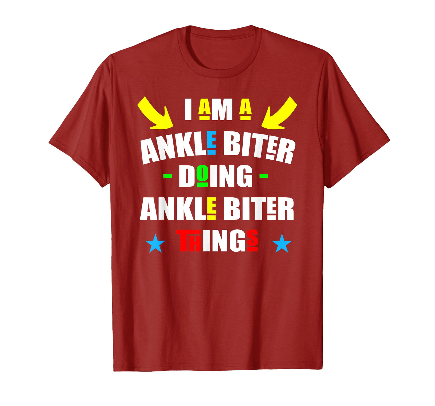 I'm A Ankle Biter Doing Ankle Biter Things Cute Ankle Biter T-Shirt