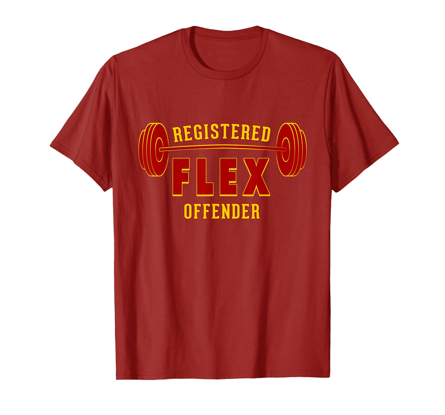 Registered FLEX Offender Workout Motivation Gym Design T-Shirt