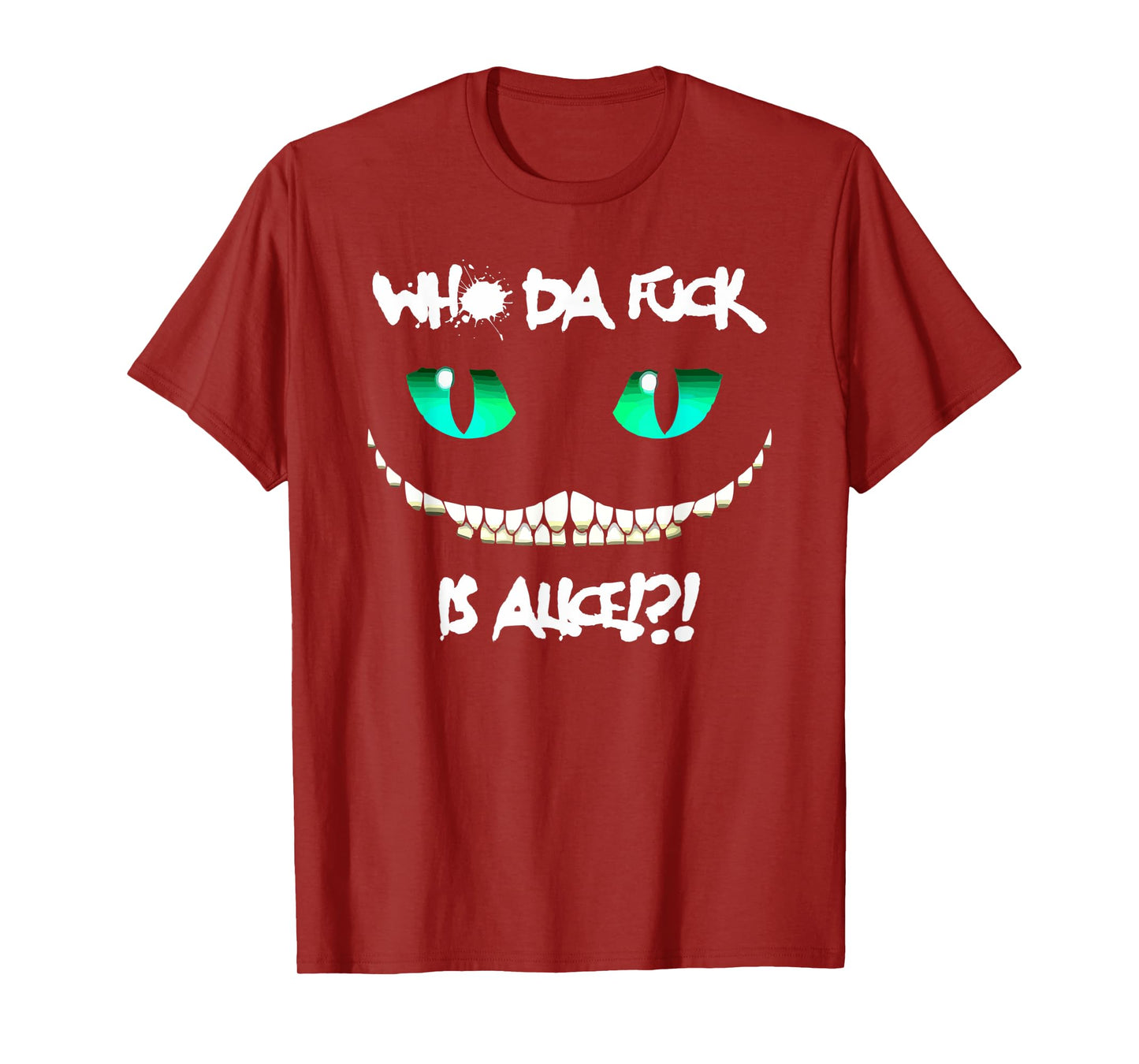 Halloween Who da fuck is Alice T-Shirt