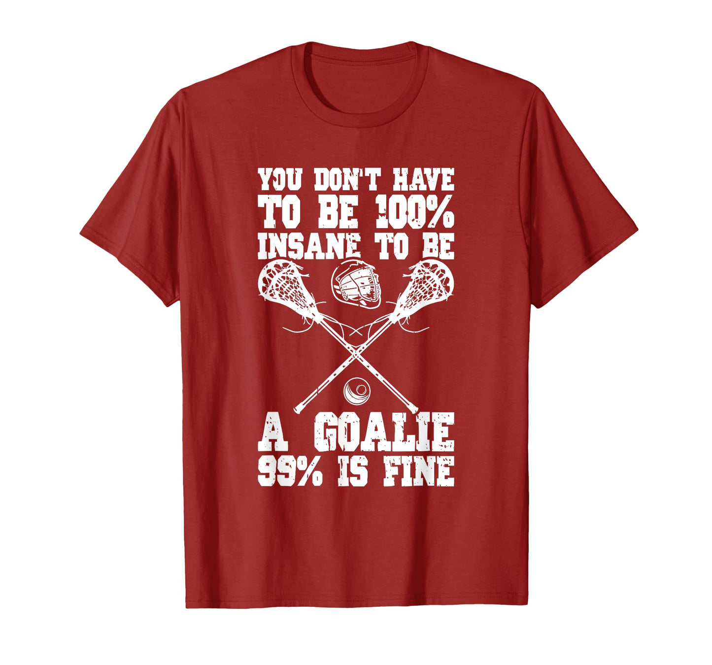 Lacrosse Goalie Lax Goalkeeper Funny Lacrosse Player T-Shirt