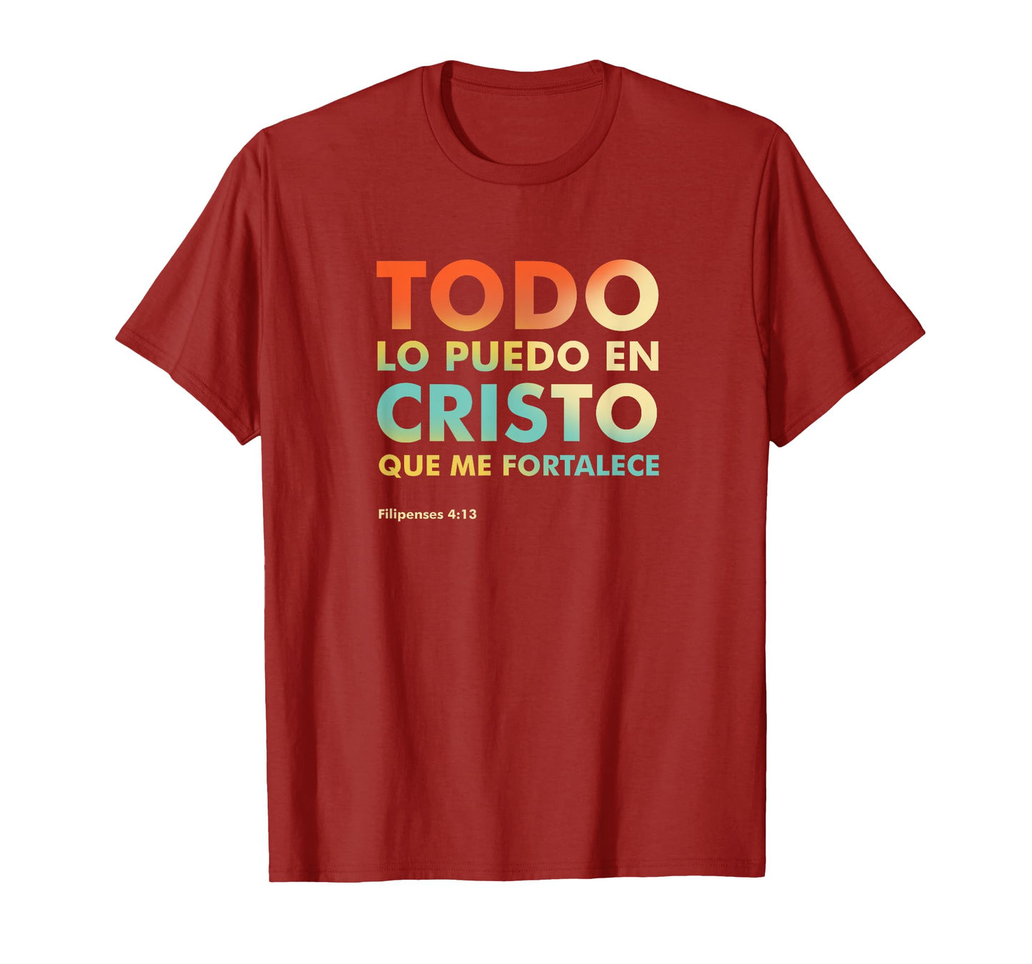 Christian verse shirts Philippians 4:13 en Español T-Shirt