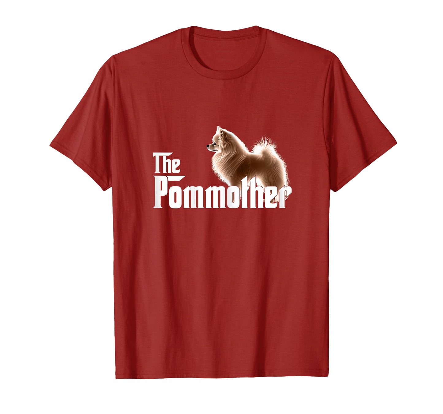 The Pommother - Funny Pomeranian T-Shirt