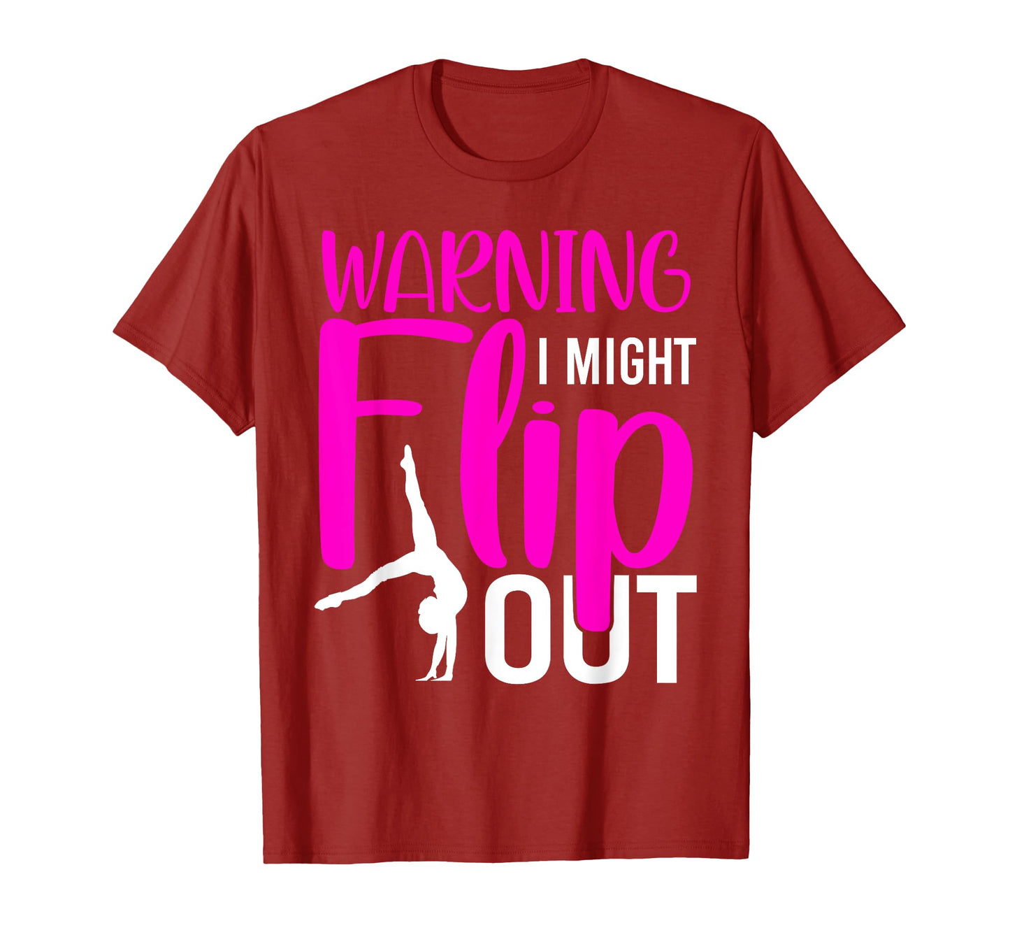 Warning I Might Flip Out Funny Gymnastic Tumbling T-Shirt