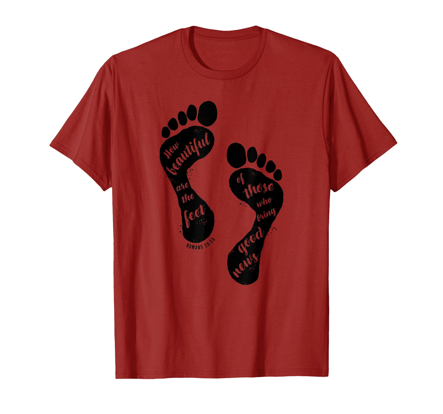 How Beautiful are the Feet Romans Bible Verse Christian T-Shirt