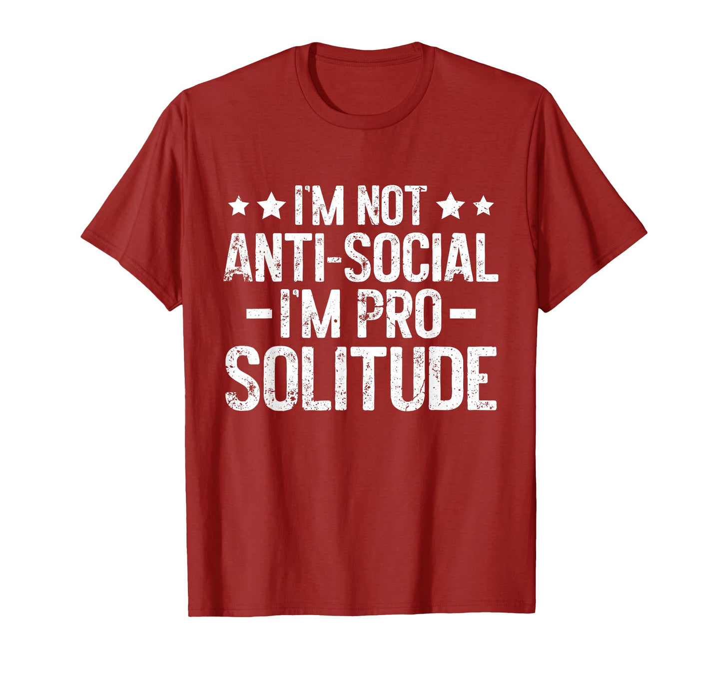 Im not antisocial im pro Solitude Introvert T-Shirt